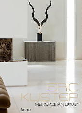 Eric Kuster Metropolitan Luxury Boek. Interieur foto's van hotels, clubs, penthouses en huizen. LEES MEER...