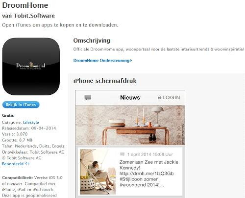 DroomHome App – DroomHome, het Woonportaal voor de Laatste Woontrends & Nieuwste Interieurinspiratie – DroomHome App op iPhone, iPad, Android & Tablet LEES MEER… (Foto DroomHome App iPhone  op DroomHome.nl)