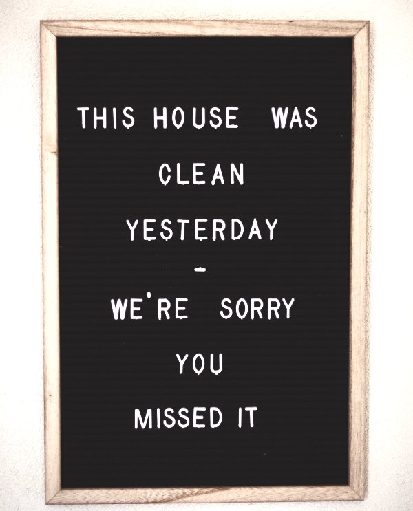 Keuken schoonmaken quote: ‘This house was clean yesterday – We’re sorry you missed it!’ Foto: Jonathan Francisca, Unsplash  op DroomHome.nl)